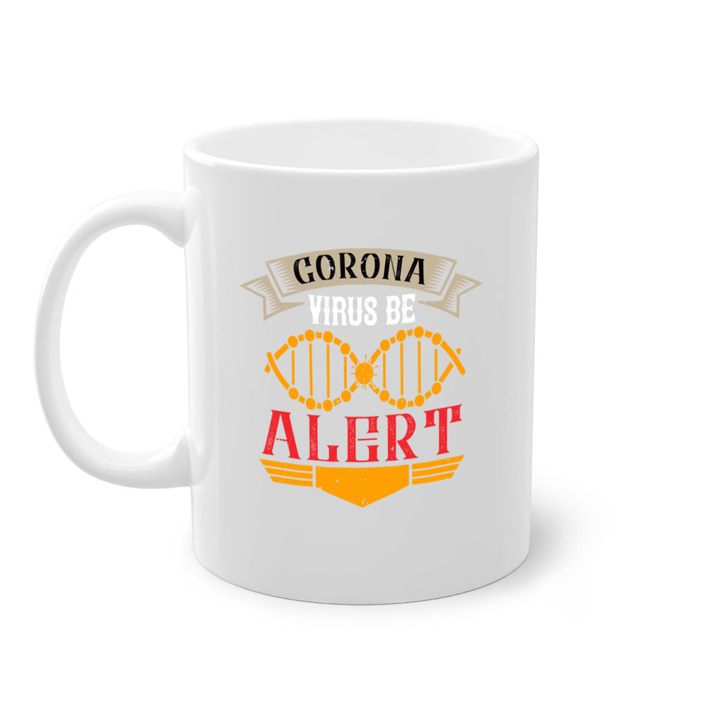 Corona Virus Be Alert Style 6#- corona virus-Mug / Coffee Cup