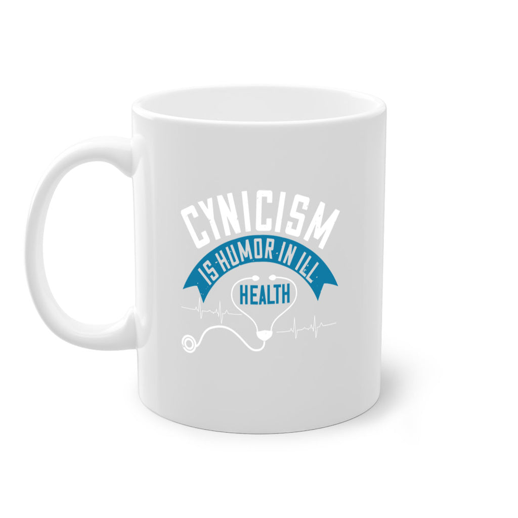 Cynicism is humor in ill health Style 2#- World Health-Mug / Coffee Cup