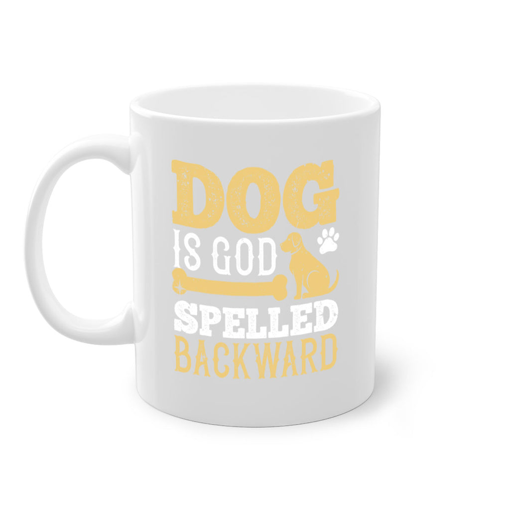 Dog is God spelled backward Style 129#- Dog-Mug / Coffee Cup