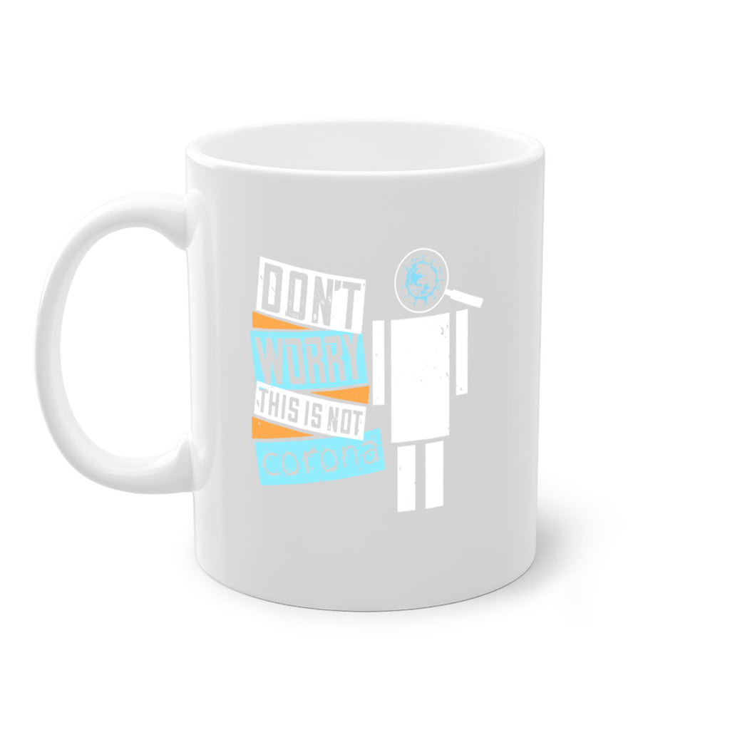 Dont worry this is not corona Style 54#- corona virus-Mug / Coffee Cup