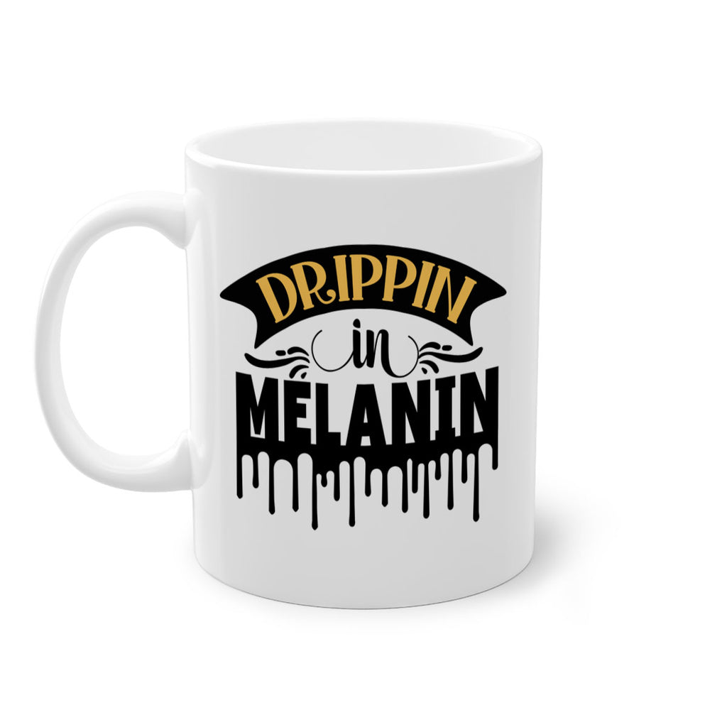 Drippin in melanin Style 41#- Black women - Girls-Mug / Coffee Cup