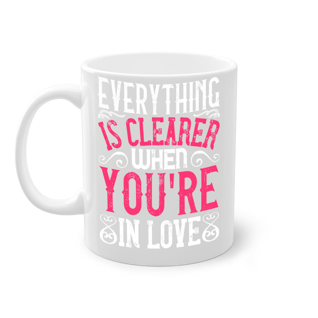 Everything is clearer when youre in love Style 48#- Dog-Mug / Coffee Cup