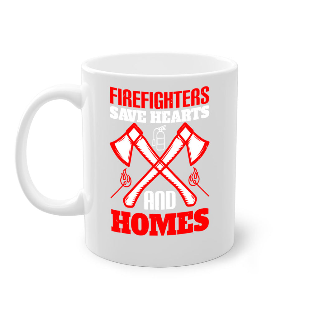 Firefighters save hearts and homes Style 72#- fire fighter-Mug / Coffee Cup