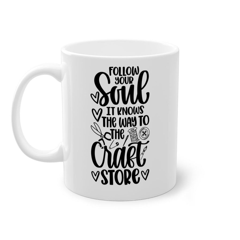 Follow Your Soul It 26#- crafting-Mug / Coffee Cup