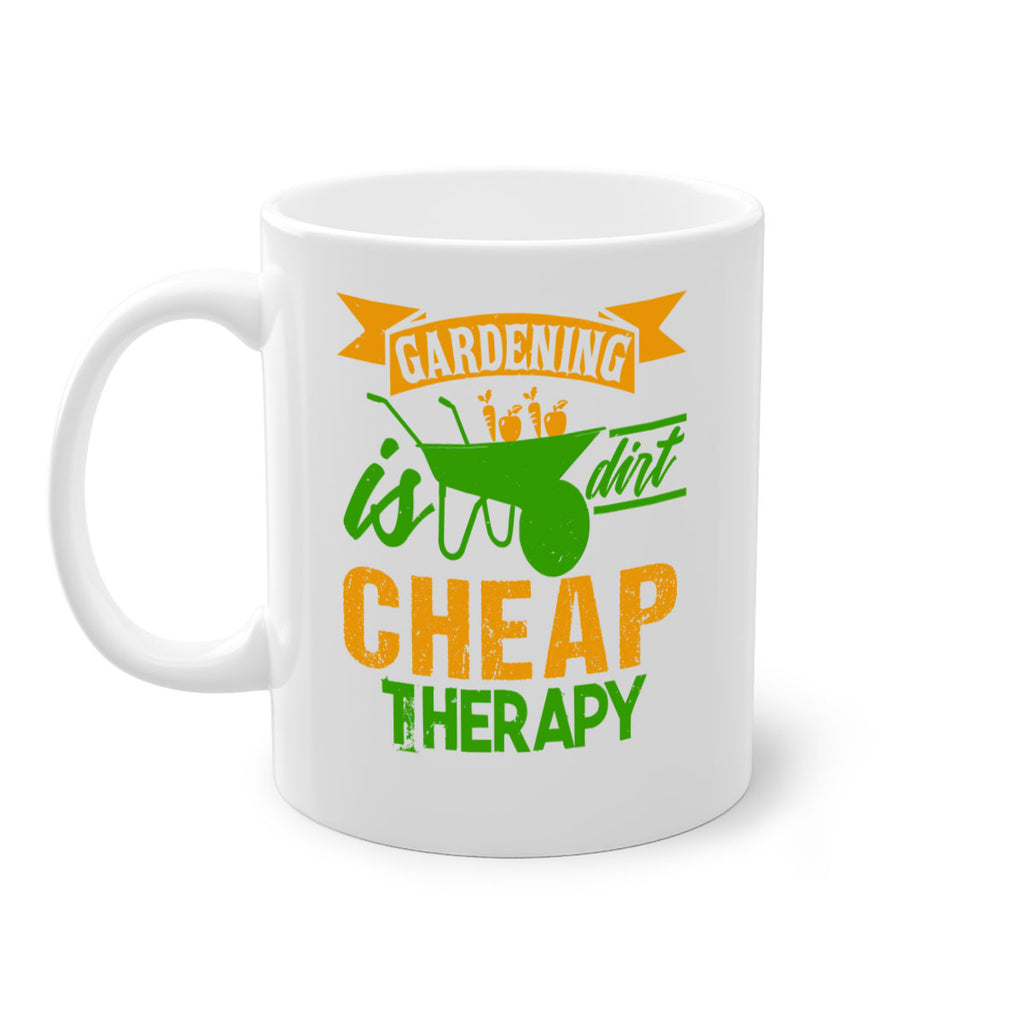 Gardening is dirt cheap therapy 62#- Farm and garden-Mug / Coffee Cup