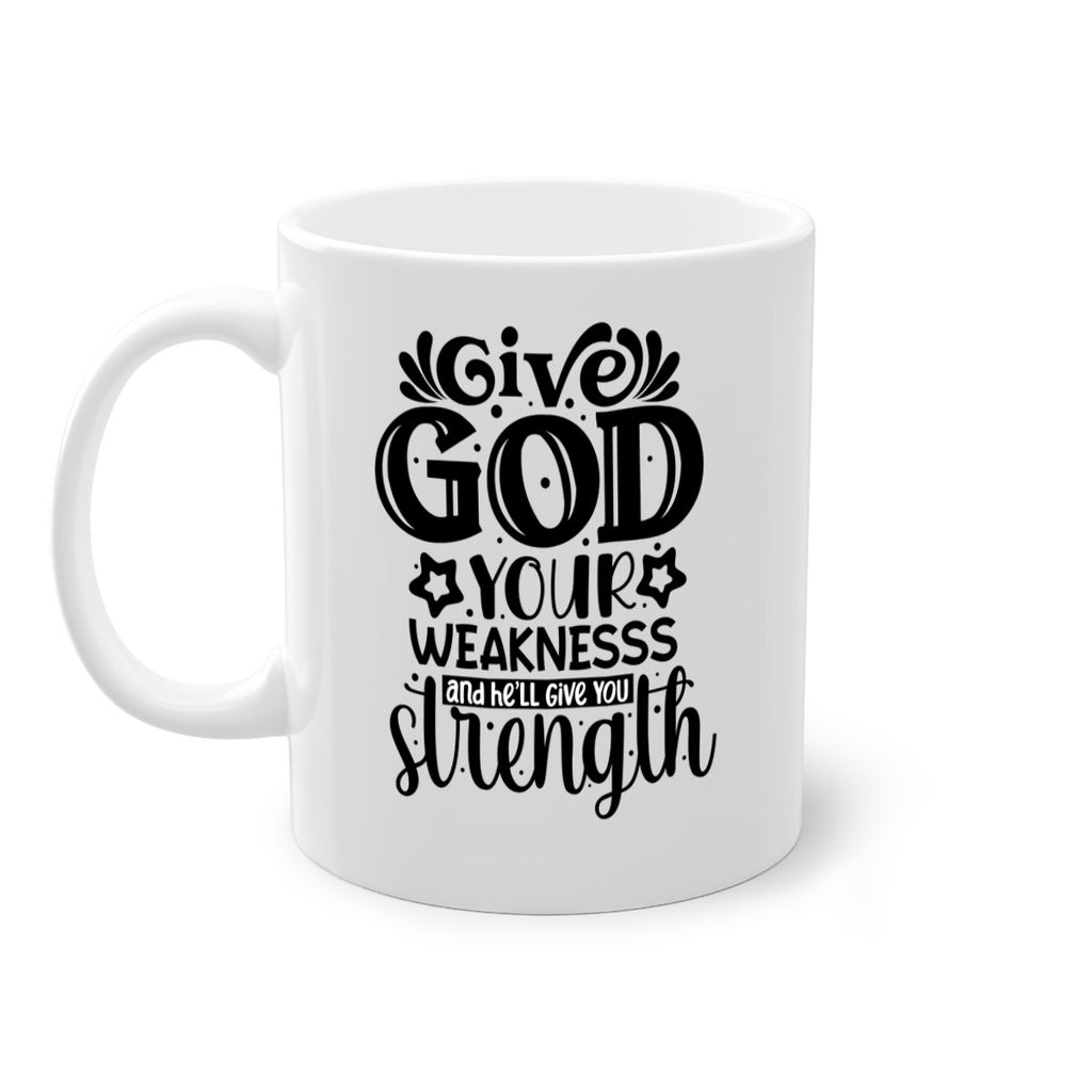 Give god your weaknesss and hell give you strength Style 37#- Black women - Girls-Mug / Coffee Cup