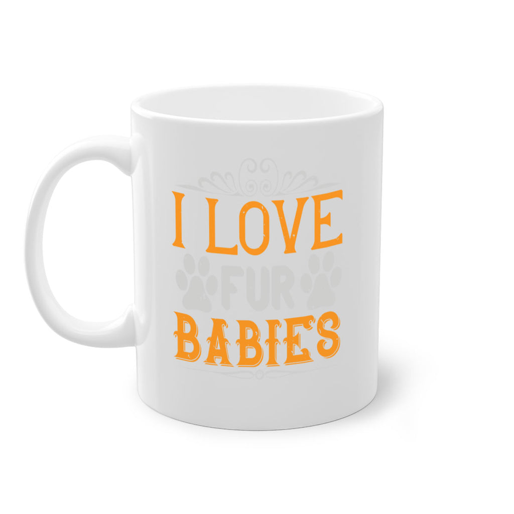 I Love Fur Babies Style 192#- Dog-Mug / Coffee Cup