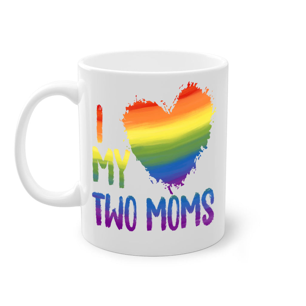 I Love My Two Moms Lgbt Gay Lesbian Png 36#- lgbt-Mug / Coffee Cup