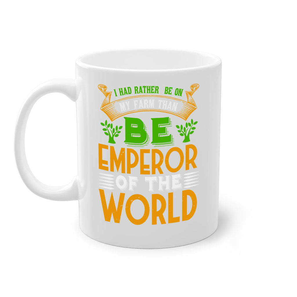 I had rather be on my farm 56#- Farm and garden-Mug / Coffee Cup