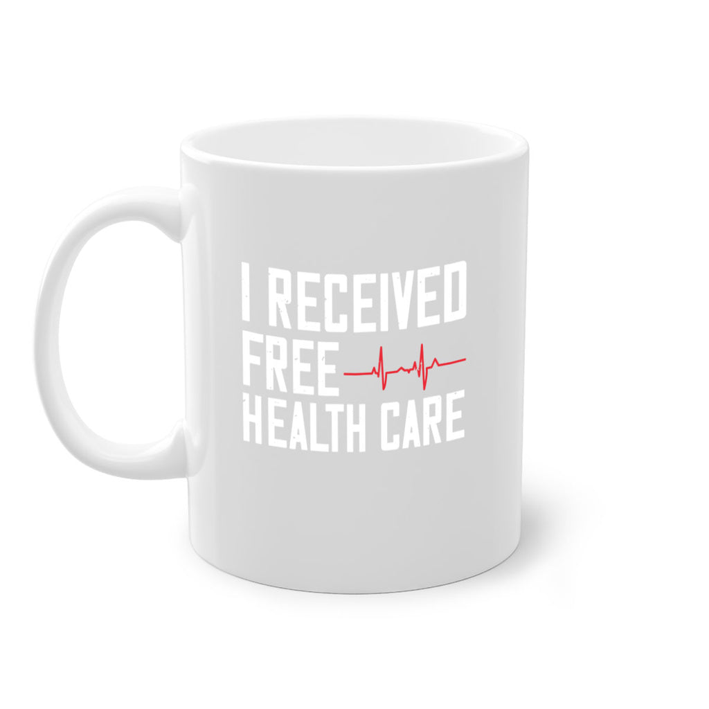 I received free health care Style 33#- World Health-Mug / Coffee Cup