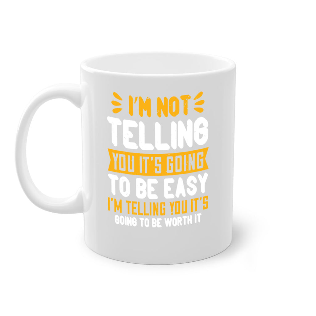 I’m not telling you it’s going to be easy Style 301#- nurse-Mug / Coffee Cup