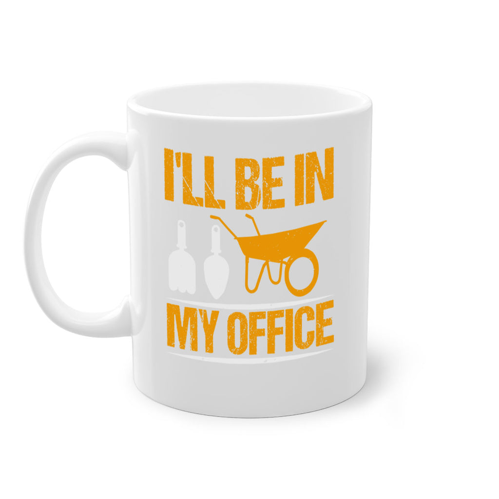 Ill be in my office 50#- Farm and garden-Mug / Coffee Cup