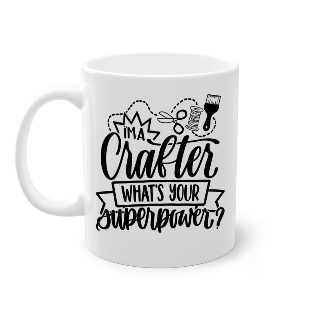 Im A Crafter Whats Your 19#- crafting-Mug / Coffee Cup
