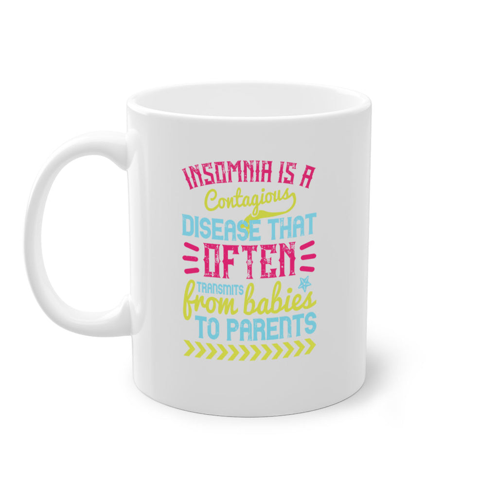 Insomnia is a contagious disease that often transmits from babies to parents Style 115#- baby2-Mug / Coffee Cup
