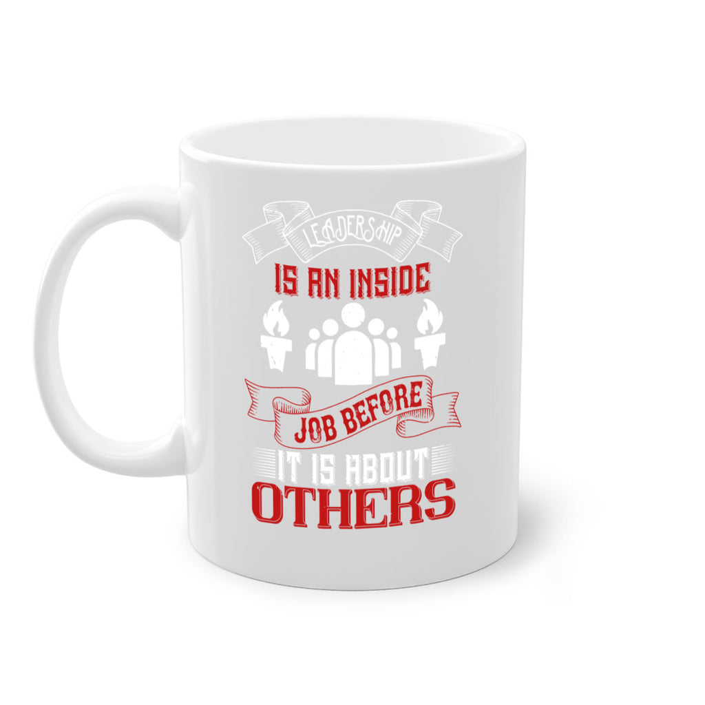 Leadership is an inside job before it is about others Style 23#- dentist-Mug / Coffee Cup