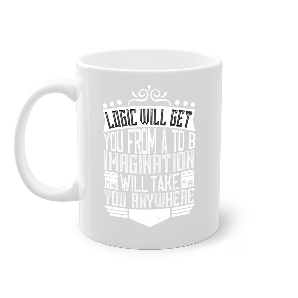 Logic will get you from A to B Imagination will take you anywhere Style 24#- Architect-Mug / Coffee Cup