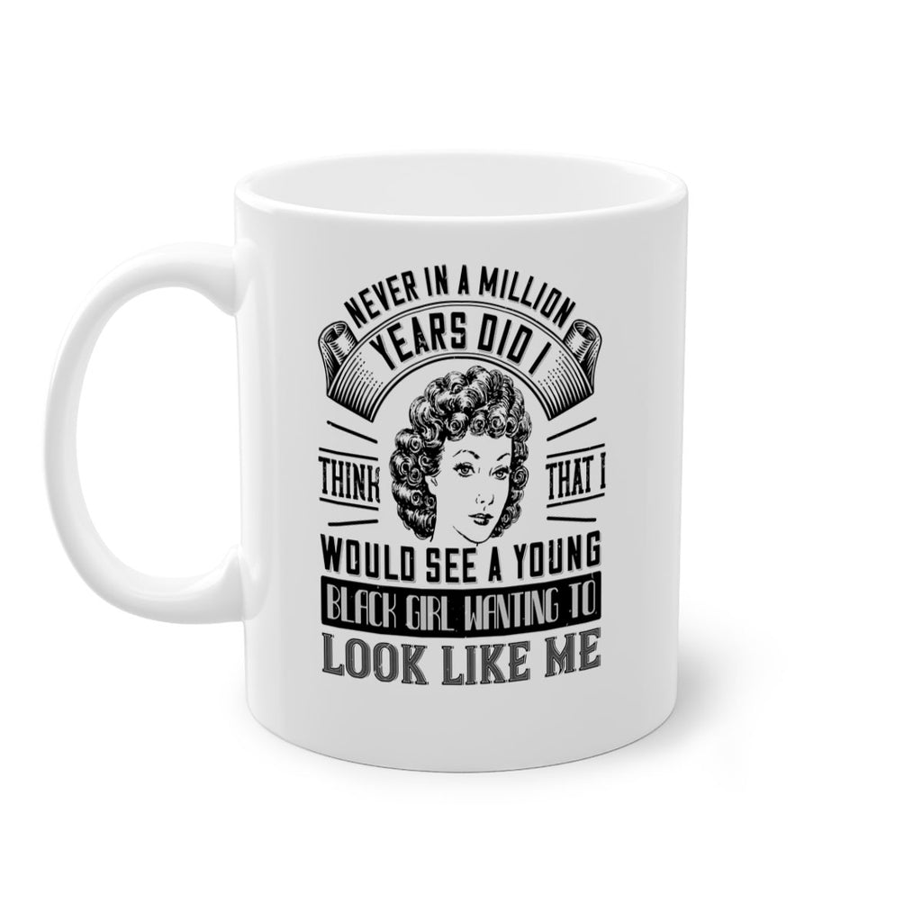 Never in a million years did I think that I would see a young black girl Style 19#- Afro - Black-Mug / Coffee Cup