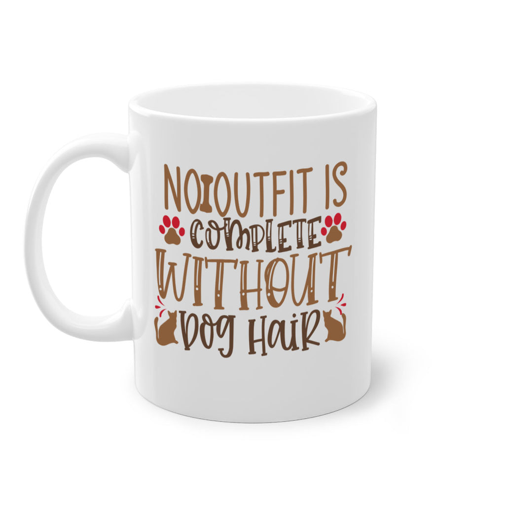 No Outfit Is Complete Without Dog Hair Style 67#- Dog-Mug / Coffee Cup