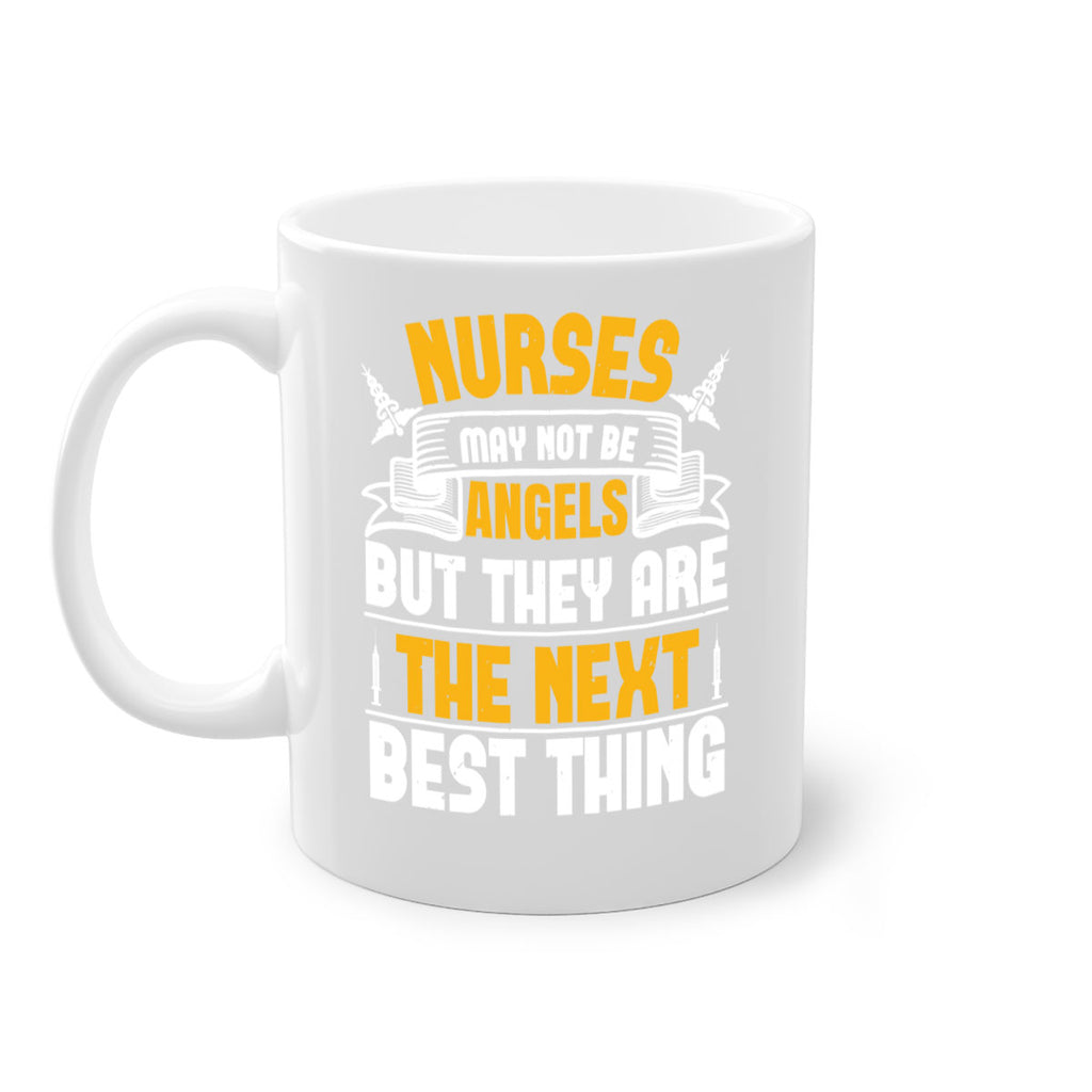 Nurses may not be angels but they are the next best thing Style 267#- nurse-Mug / Coffee Cup