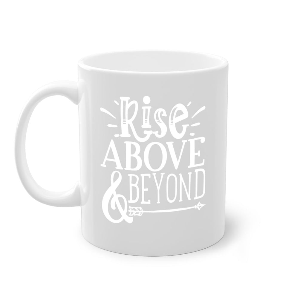 Rise above beyond Style 77#- motivation-Mug / Coffee Cup