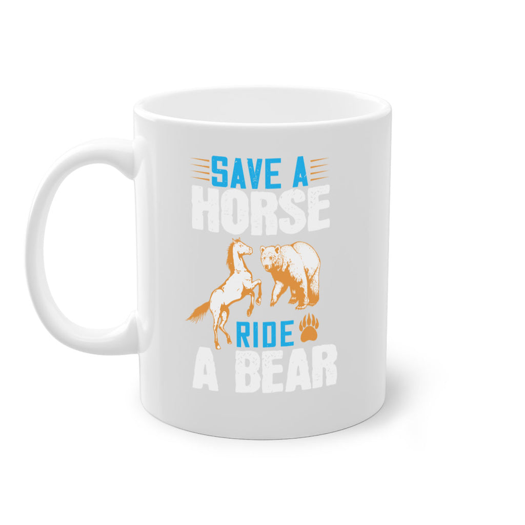 Save a horse, ride a bear 27#- bear-Mug / Coffee Cup