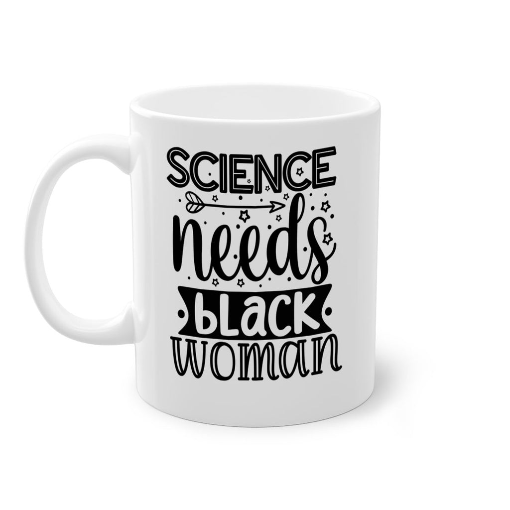 Science needs black woman Style 8#- Black women - Girls-Mug / Coffee Cup
