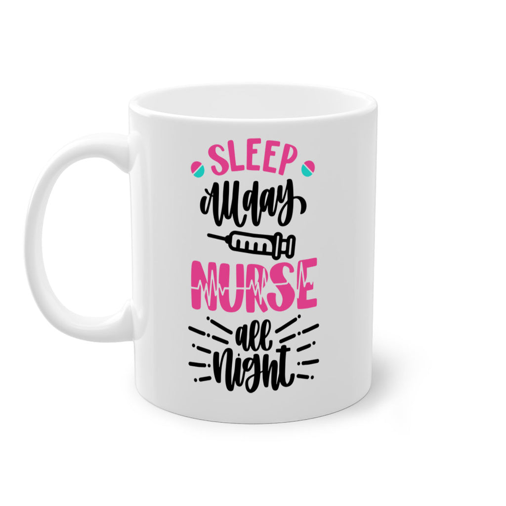 Sleep All Day Nurse All Style Style 33#- nurse-Mug / Coffee Cup
