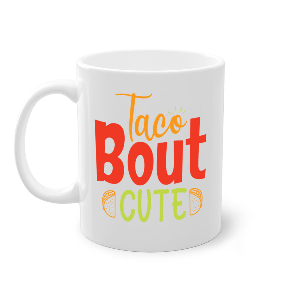 Taco Bout cute Style 198#- baby2-Mug / Coffee Cup
