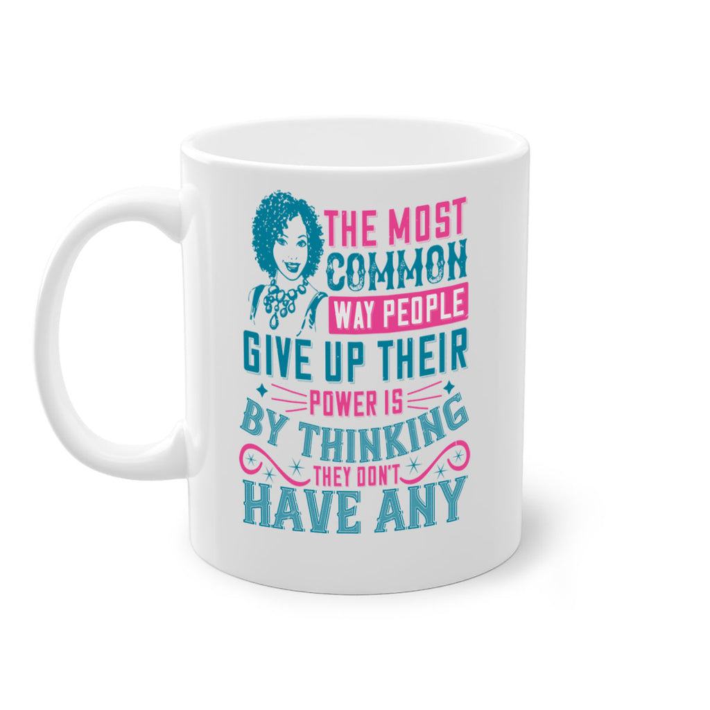 The most common way people give up their power is by thinking they dont have any Style 15#- Afro - Black-Mug / Coffee Cup
