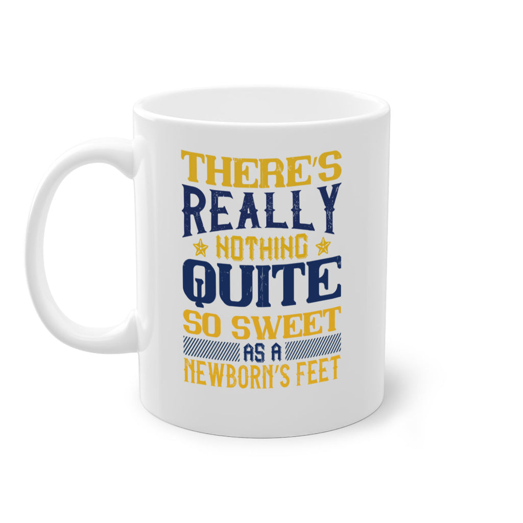 There’s really nothing quite so sweet as a newborn’s feet Style 3#- baby2-Mug / Coffee Cup