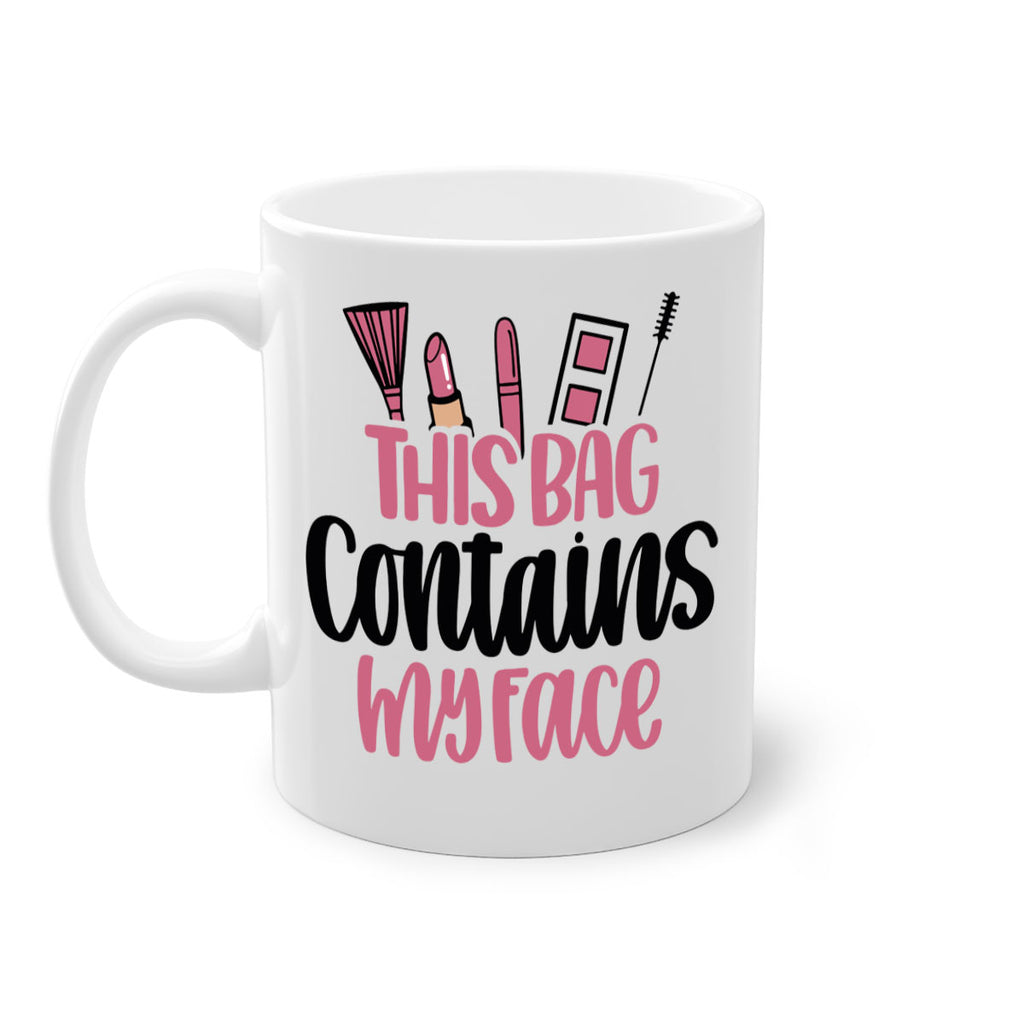 This Bag Contains My Face Style 14#- makeup-Mug / Coffee Cup