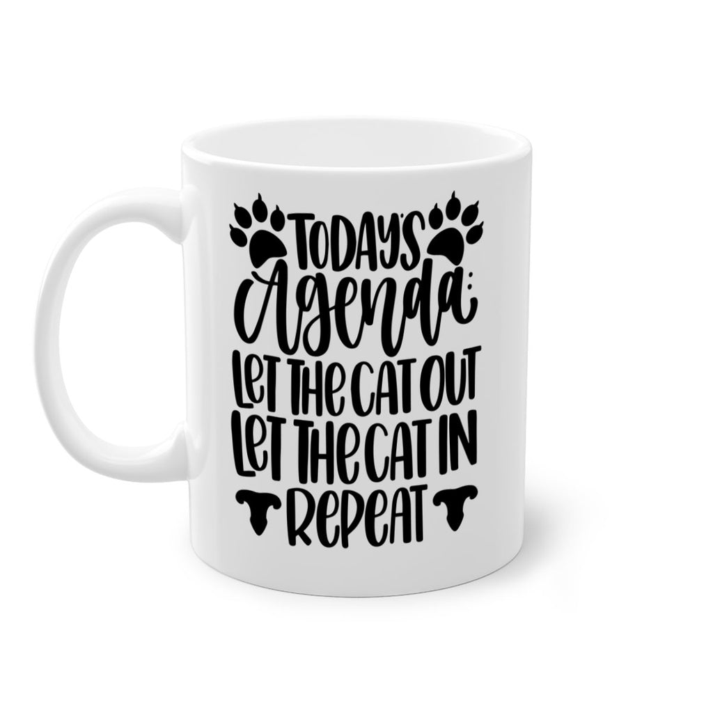 Todays Agenda Let Style 107#- cat-Mug / Coffee Cup