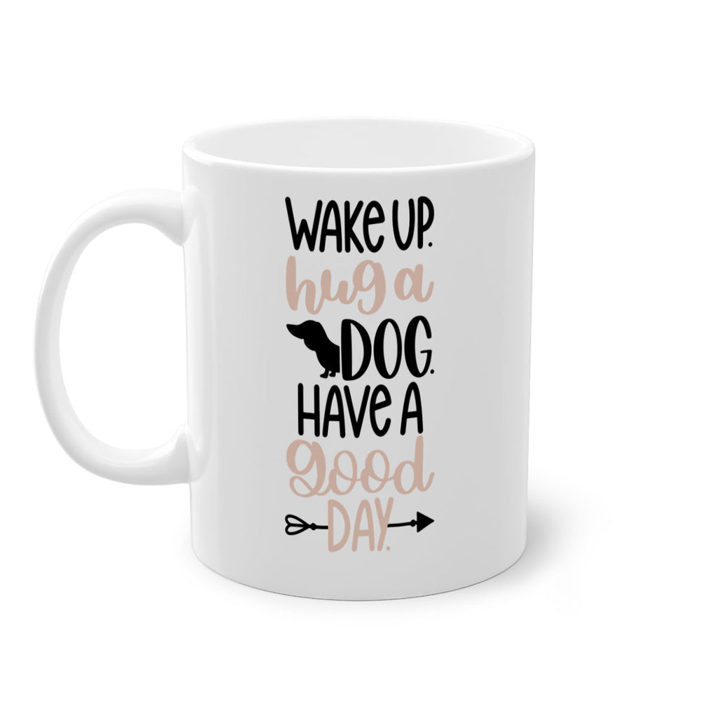Wake Up Hug A Dog Style 7#- Dog-Mug / Coffee Cup