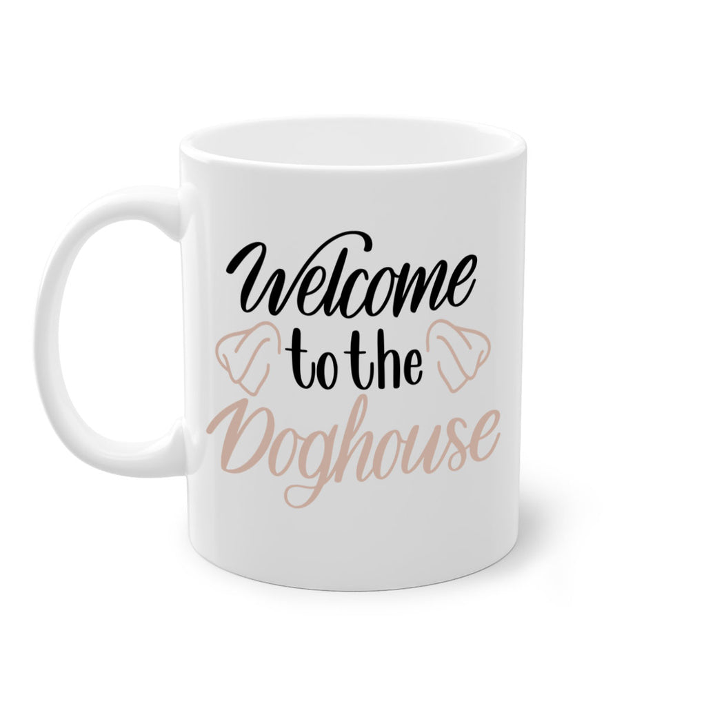 Welcome To The Dog house Style 6#- Dog-Mug / Coffee Cup