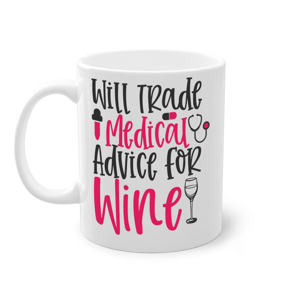Will Trade Medical Advice for Wine Style Style 9#- nurse-Mug / Coffee Cup