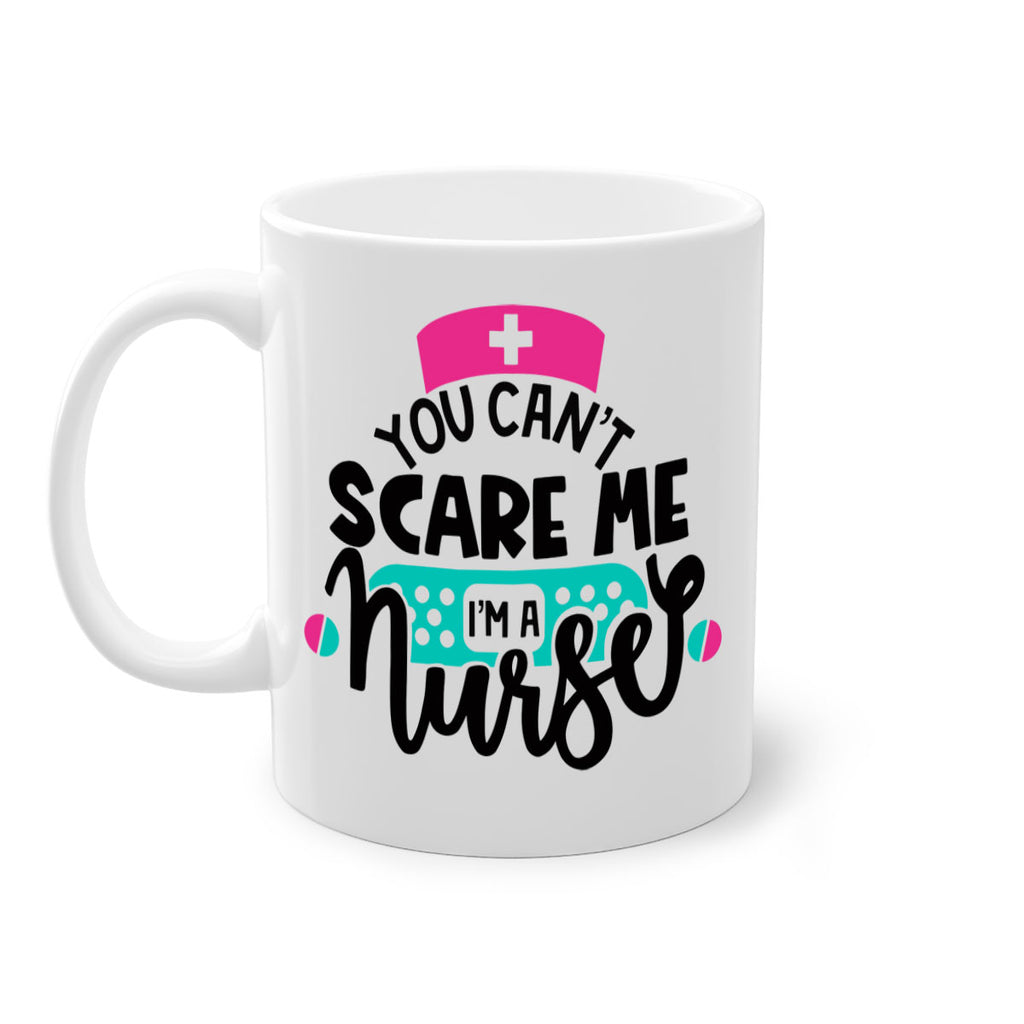 You Cant Scare Me Im A Nurse Style Style 2#- nurse-Mug / Coffee Cup