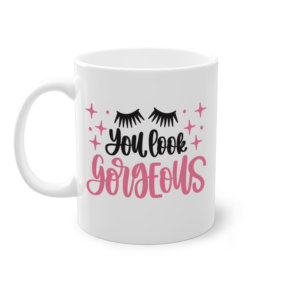 You Look Gorgeous Style 2#- makeup-Mug / Coffee Cup