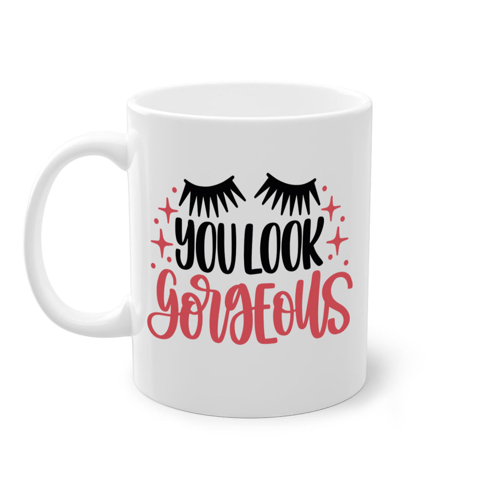 You Look Gorgeous Style 3#- makeup-Mug / Coffee Cup