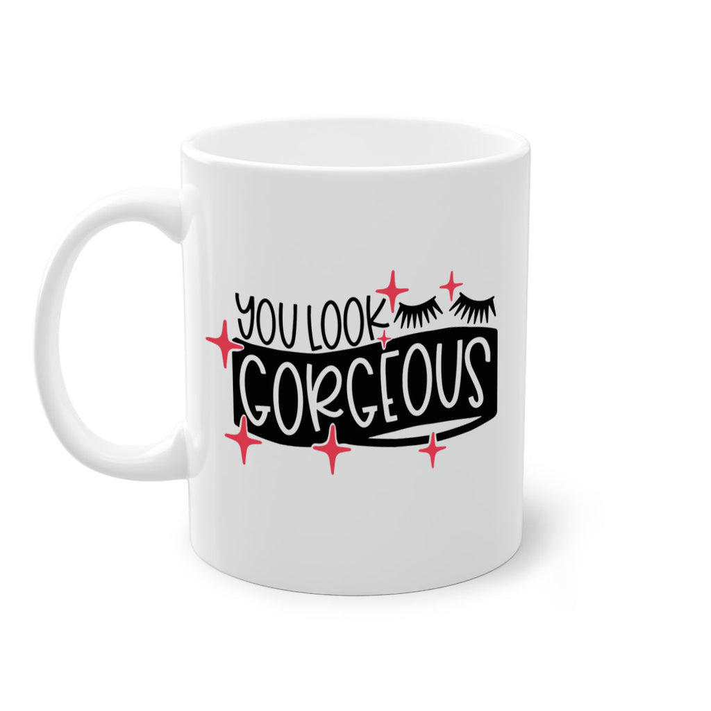 You Look Gorgeous Style 4#- makeup-Mug / Coffee Cup