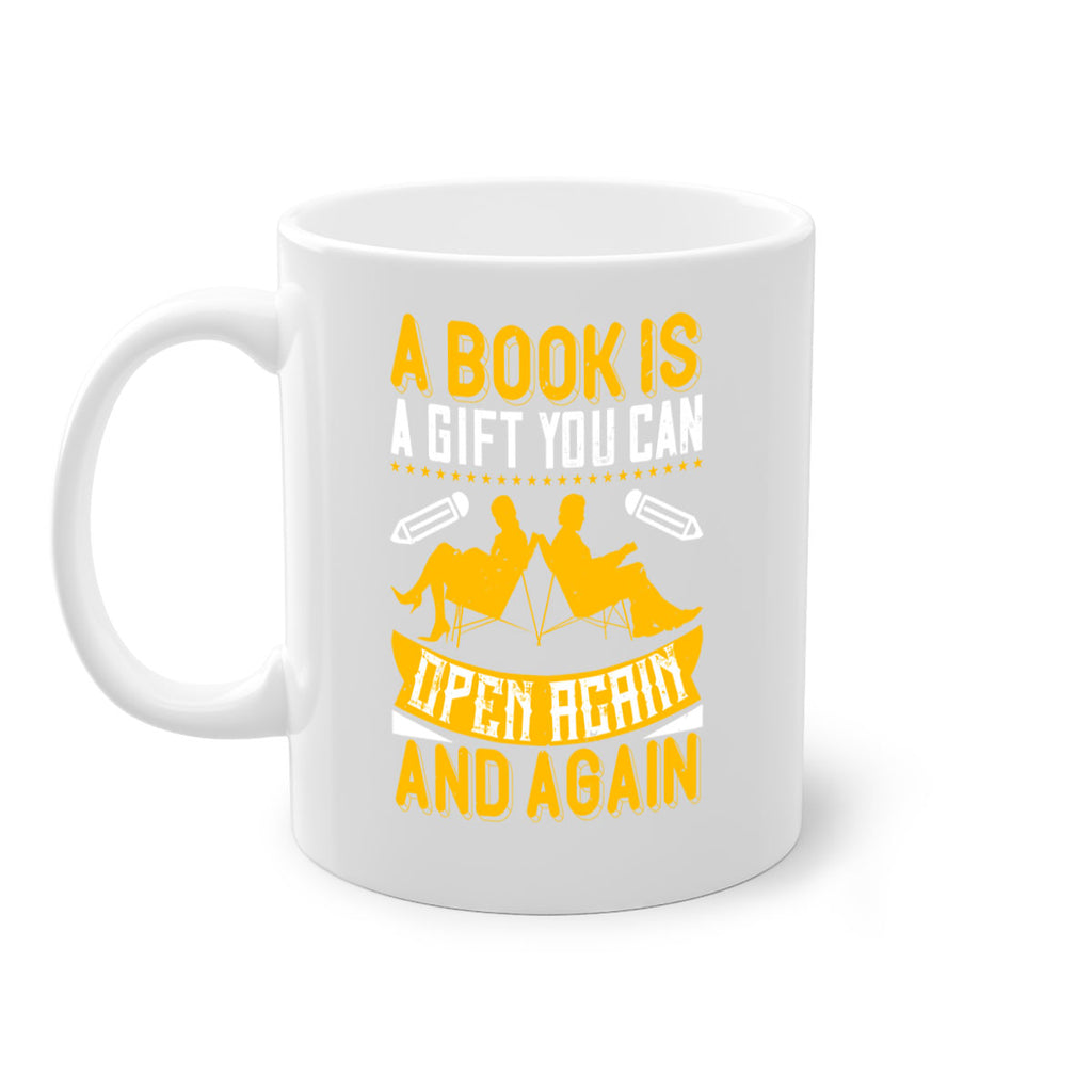 a book is a gift you can open again and again 80#- Reading - Books-Mug / Coffee Cup