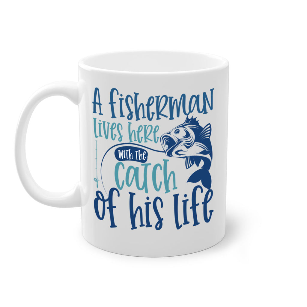 a fisherman lives here with the catch 228#- fishing-Mug / Coffee Cup