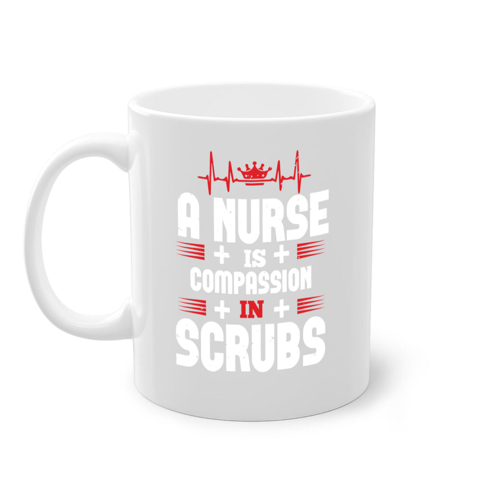 a nurse is compassion is Style 318#- nurse-Mug / Coffee Cup