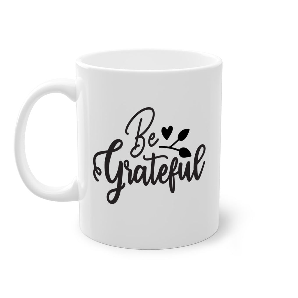 be grateful 3#- kitchen-Mug / Coffee Cup