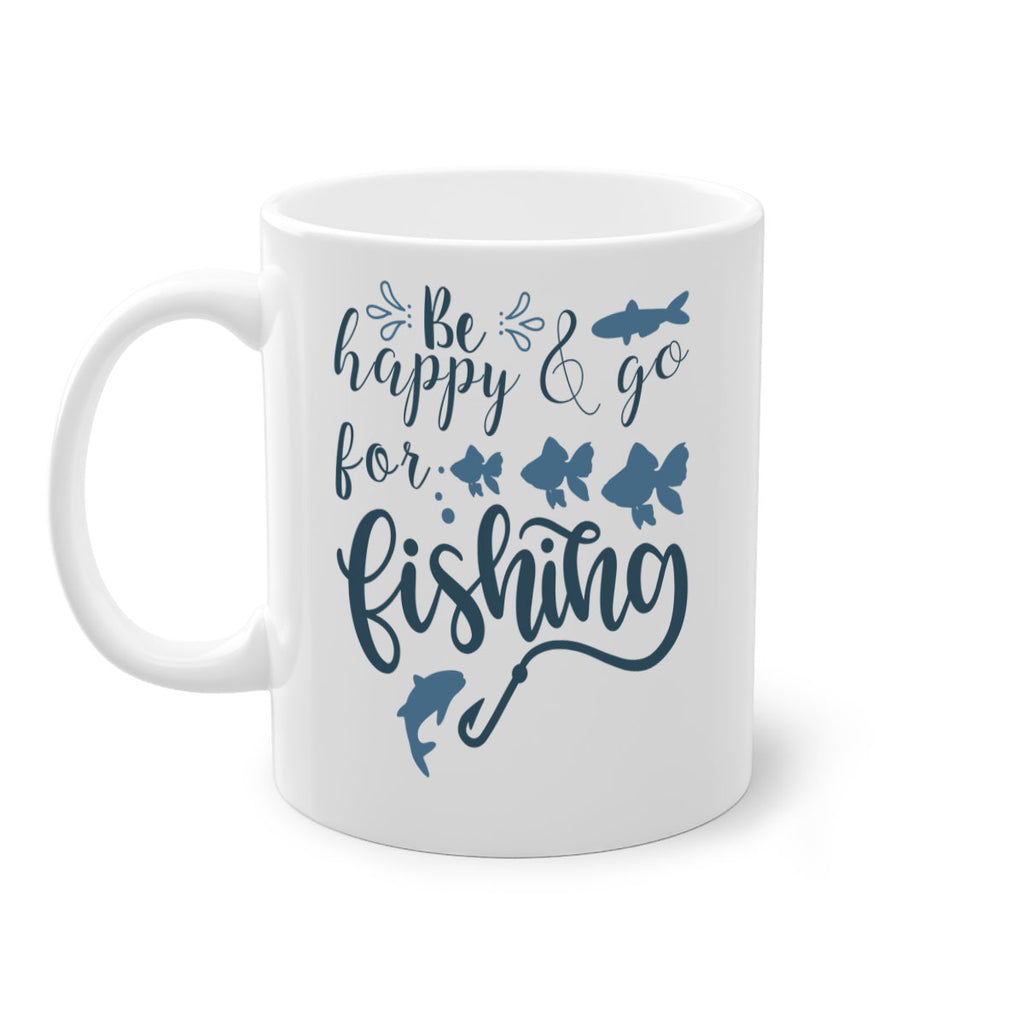 be happy and go 179#- fishing-Mug / Coffee Cup