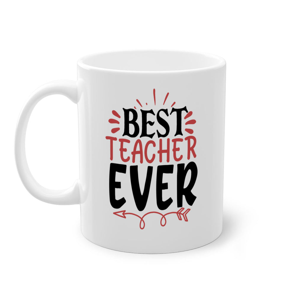 best teacher ever Style 119#- teacher-Mug / Coffee Cup
