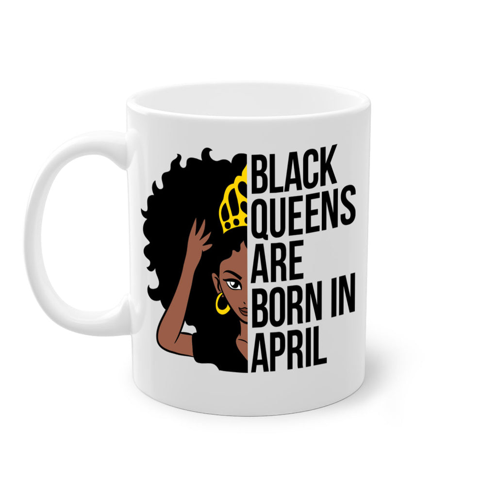 black queens are born in april 218#- black words - phrases-Mug / Coffee Cup