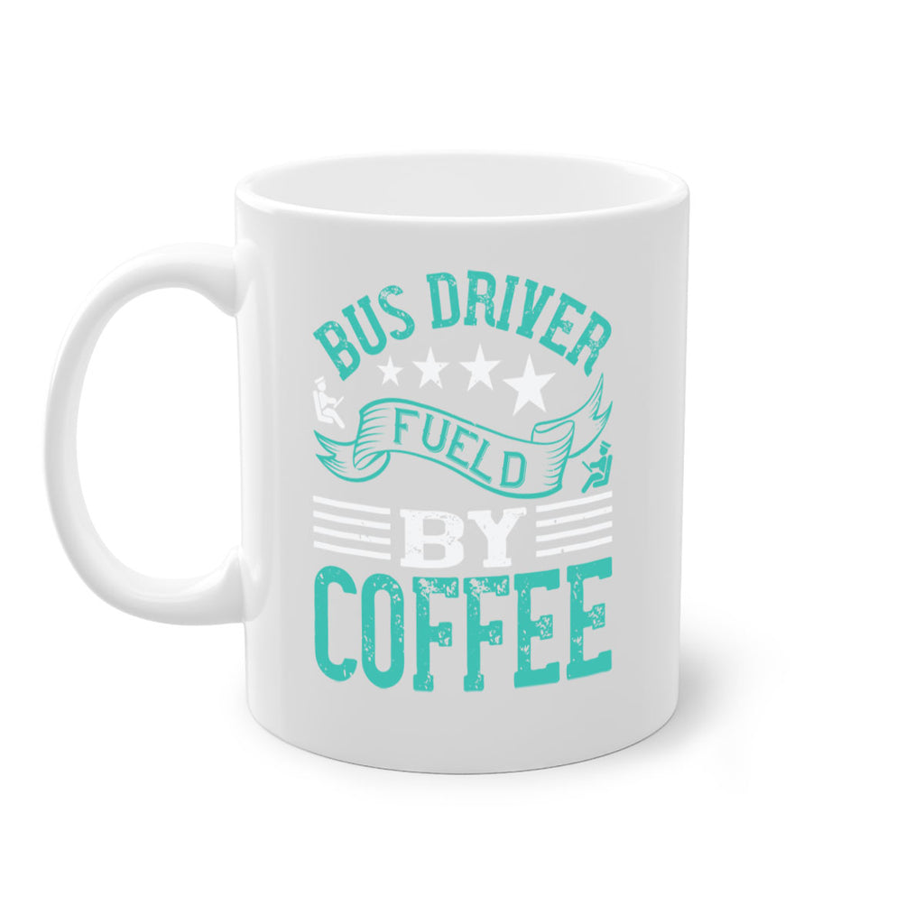 bus driver fueld by coffee Style 41#- bus driver-Mug / Coffee Cup