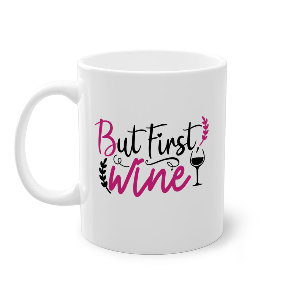 but first wine 204#- wine-Mug / Coffee Cup