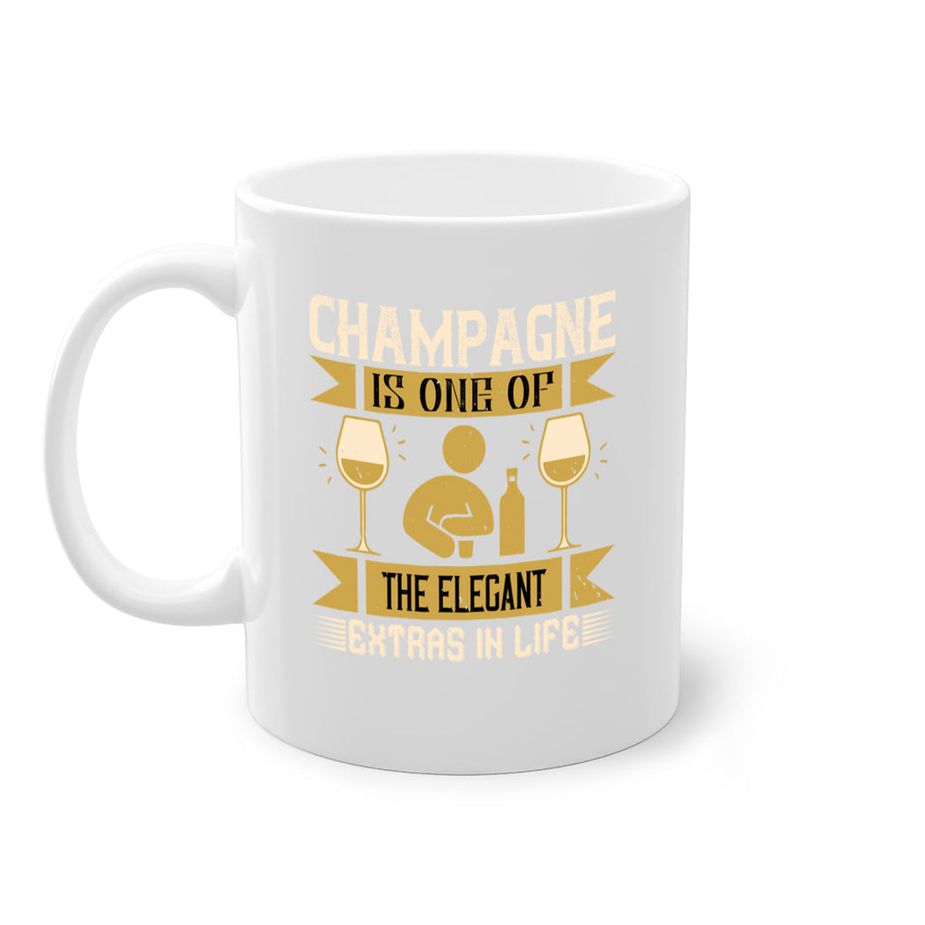 champagne is one of the elegant extras in life 8#- drinking-Mug / Coffee Cup