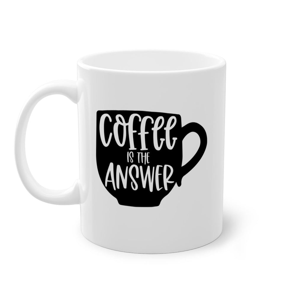 coffee is the answer 151#- coffee-Mug / Coffee Cup